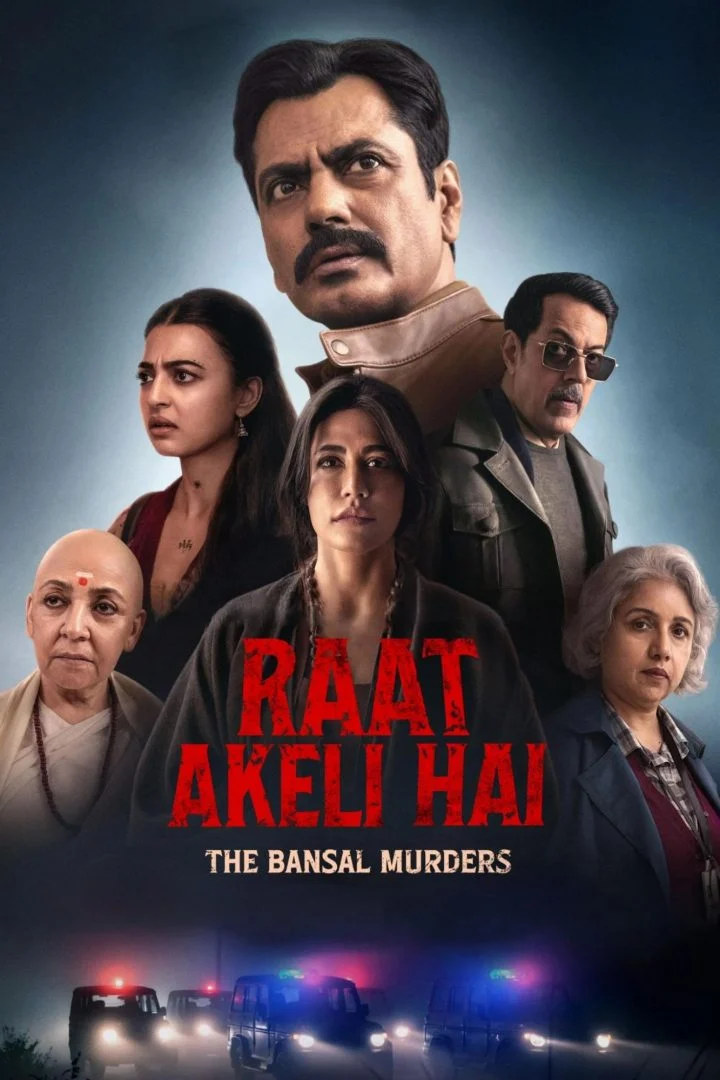 🇮🇳 Raat Akeli Hai – The Bansal Murders
